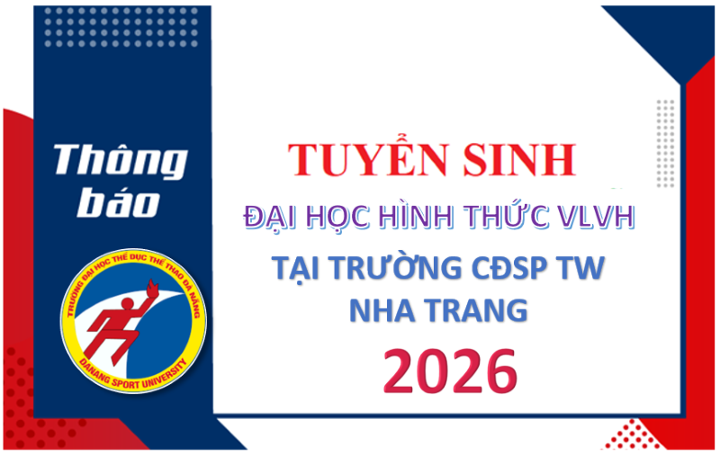 Thông báo tuyển sinh trình độ Đại học hình thức vừa làm vừa học tại Trường Cao Đẳng Sư Phạm Trung Ương - Nha Trang năm 2026